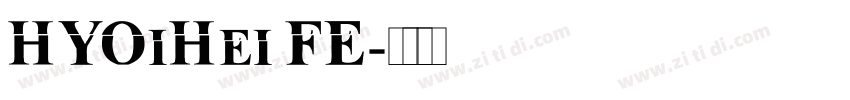 HYOiHei FE字体转换